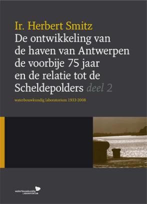 De ontwikkeling van de haven van Antwerpen de voorbije 75 jaar en de relatie tot de Scheldepolders: deel 2